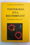 Tehnologia DNA recombinat (inginerie genetica) 